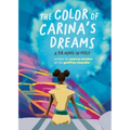 The Color of Carina's Dreams: a YA novel in verse