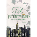 Fate Intertwined: An Urban Contemporary Romance (Intertwined Series Book 1)