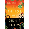The Things We Didn't Know