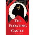 The Floating Castle: A Dark, Epic Fantasy Novel (The Dragon Gate Series Book 1)