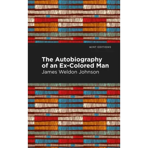 The Autobiography of an Ex-Colored Man