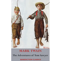 The Adventures of Tom Sawyer (Unabridged. Complete with all original illustrations)