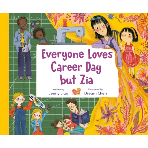 Everyone Loves Career Day But Zia: A Zia Story