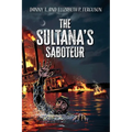 The Sultana's Saboteur