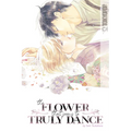 The Flower That Seems to Truly Dance