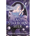The Last Starborn Seer: The Unmissable Romantic Fantasy Debut for 2026, Perfect for Fans of Love Triangles, Epic Quests and Intricate World-Building