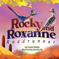 Rocky and Roxanne Roadrunner