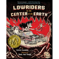 Lowriders to the Center of the Earth