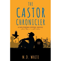 The Castor Chronicler: A Southern Gothic Novel
