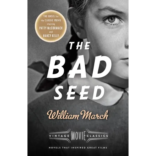 The Bad Seed: The Bad Seed: A Vintage Movie Classic