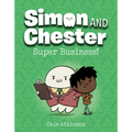 Super Business! (Simon and Chester Book #6)