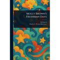 Molly Brown's Freshman Days