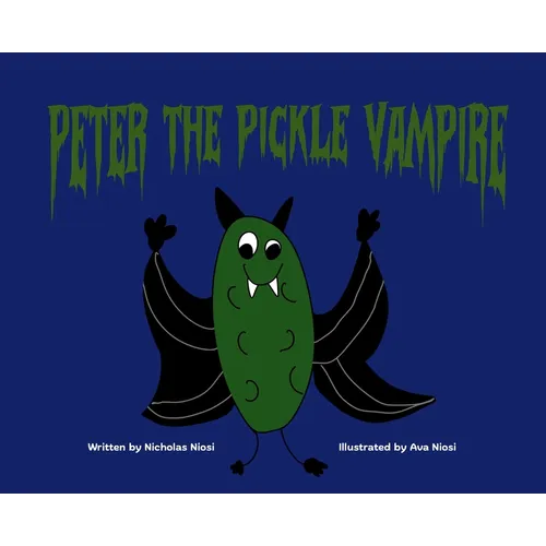 Peter the Pickle Vampire
