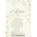 Anne of Windy Poplars