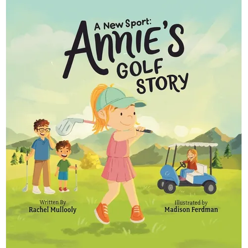 A New Sport: Annie's Golf Story
