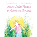 What Jule Heard at Grassy Sound