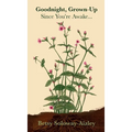 Goodnight, Grown-up: Since You're Awake...