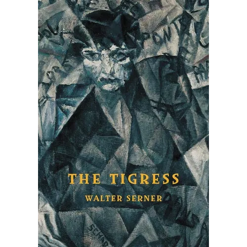 The Tigress: A Curious Love Story
