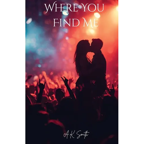 Where You Find Me