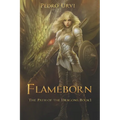 Flameborn: (The Path of Dragons, Book 1)