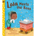 Lola Meets the Bees