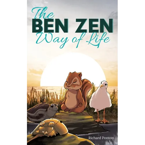 The BEN ZEN Way of Life