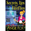 Secrets, Lies and Fireflies