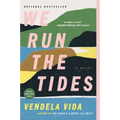 We Run the Tides