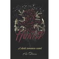 Hunted: A Dark Why Choose Romance Novel