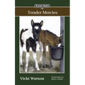 Sonrise Stable: Tender Mercies