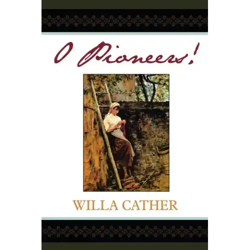 O Pioneers!