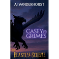 The Beastly Scheme: Casey Grimes #5