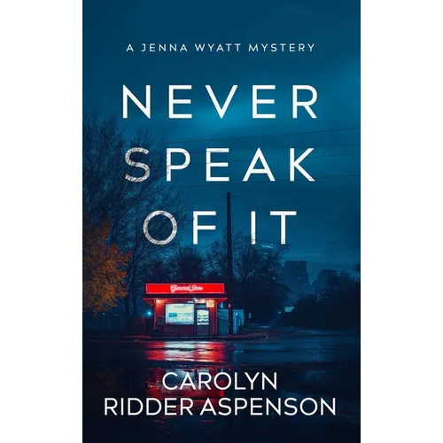 Never Speak of It