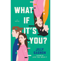 What If It's You?