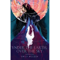 Under the Earth, Over the Sky