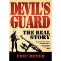 Devil's Guard: The Real Story