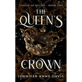 The Queen's Crown: League of Rulers, Book 1