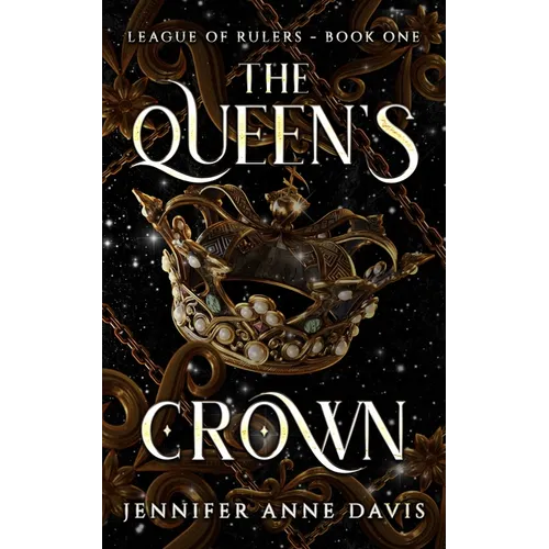 The Queen's Crown: League of Rulers, Book 1