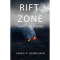 Rift Zone: and other stories