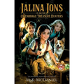 Jalina Jons and the Owenroake Treasure Hunters: A Magical Fantasy Adventure perfect for ages 9-14, Grades 4-8