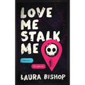 Love Me Stalk Me