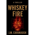 Whiskey Fire