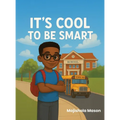 It's Cool to Be Smart