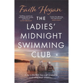 The Ladies' Midnight Swimming Club: An Emotional Story about Finding New Friends and Living Life to the Fullest from the Kindle #1 Bestselling Author