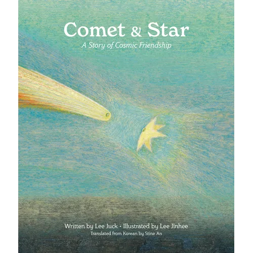 Comet & Star: A Story of Cosmic Friendship