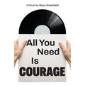 All You Need Is Courage