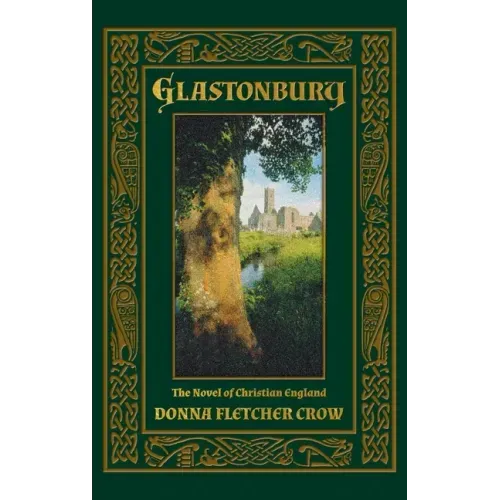 Glastonbury: The Novel of Christian England