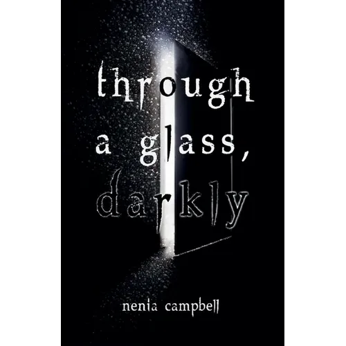Through a Glass, Darkly