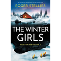 The Winter Girls: A totally gripping crime thriller