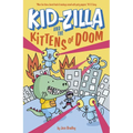 Kid-Zilla and the Kittens of Doom